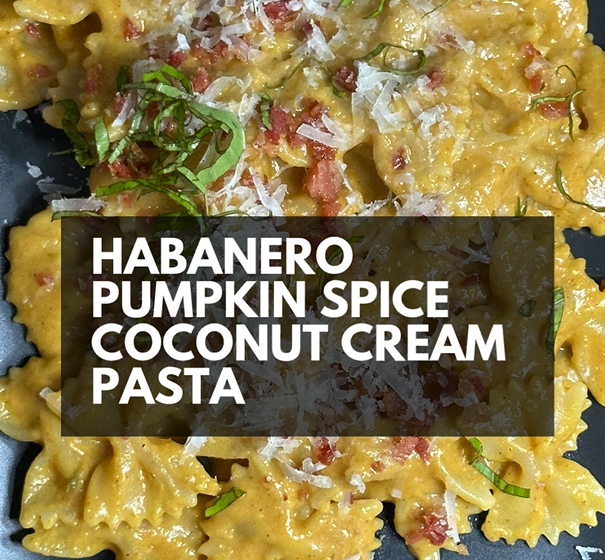 Habanero Pumpkin Spice Coconut Cream Pasta